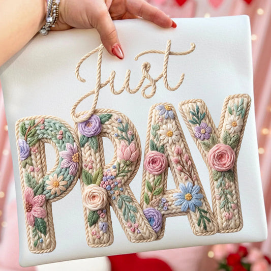 Just Pray in Stitch es Graphic Tee and Sweatshirt